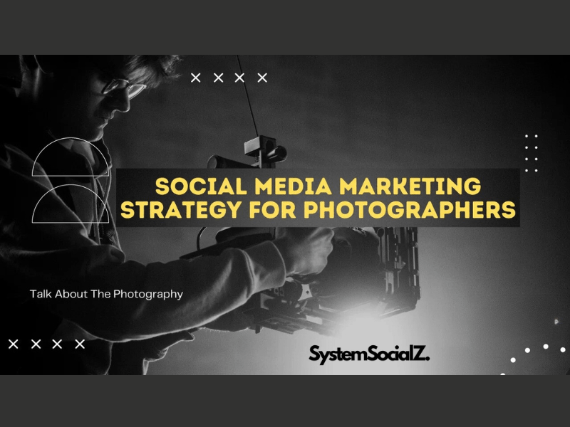 Social Media Marketing for Photographers